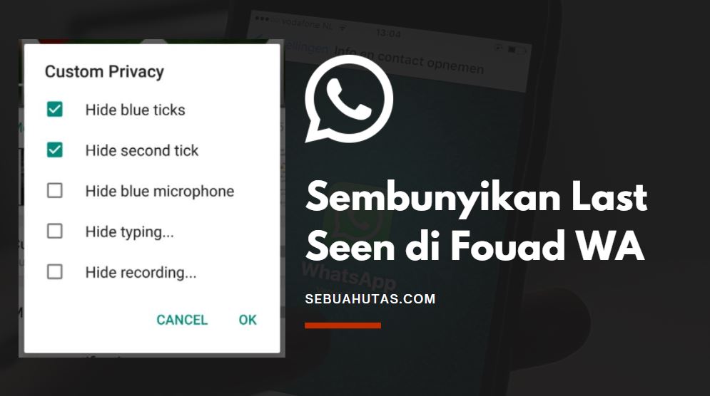 Fitur privasi dan keamanan penuh di Fouad WhatsApp Terbaru