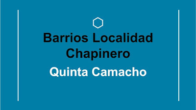 barrio quinta camacho