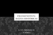 Frankenstein: raízes históricas