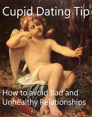 Cupid Dating Tip: How to find Good and Healthy Relationships