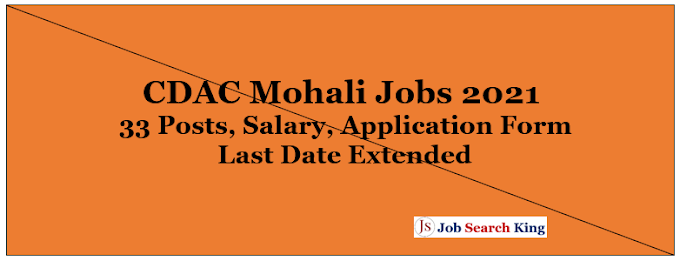 CDAC Mohali Jobs 2021- 33 Posts, Salary, Application Form - Last Date Extended