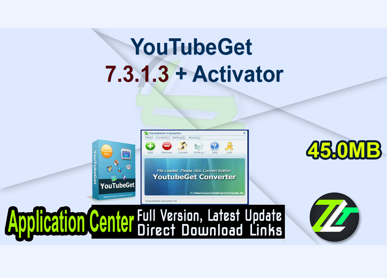 YouTubeGet 7.3.1.3 + Activator