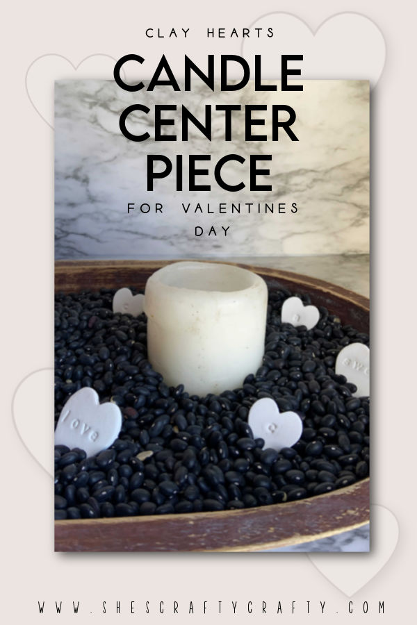 Clay Hearts Candle Centerpiece for Valentine's Day pinterest pin.