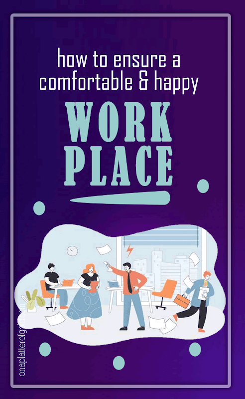 How You Can Ensure a Comfortable and Happy Workplace