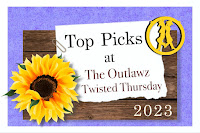 Top Pick for The Outlawz Twisted Thursday Challenge