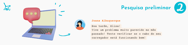 Situação representando a segunda etapa do método científico: pesquisa prévia. A personagem recebe uma resposta da sua amiga Joana, indicando a verificar se o cabo do carregador não está estragado. Imagem de autoria do Blog Sociência.