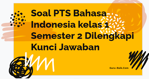 gambar soal PTS bahasa indonesia kelas 1 semester 2