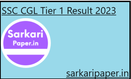 SSC CGL Tier 1 Result 2023 