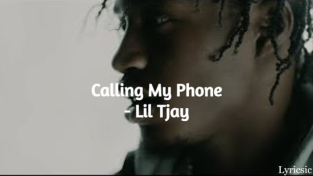 Lil Tjay - Calling My Phone Lyrics