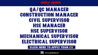 Australia Jobs- QA/QC Manager-Construction Manager-Civil Supervisor-HSE Manager-HSE Supervisor-Mechanical Supervisor-Electrical Supervisor