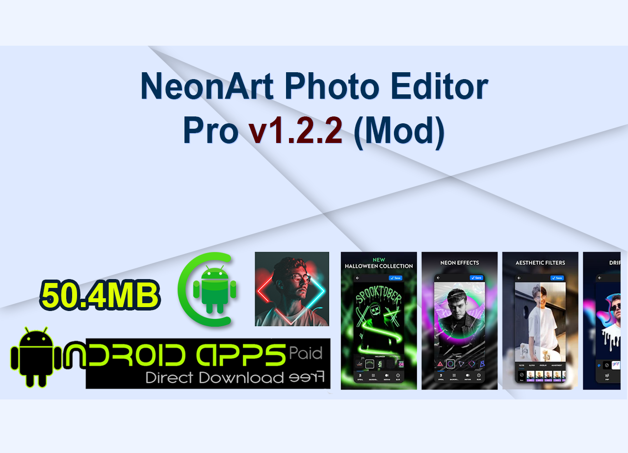 NeonArt Photo Editor Pro v1.2.2 (Mod)
