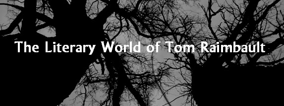 The Literary World of Tom Raimbault