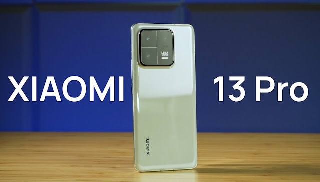 مميزات وعيوب ومواصفات وسعرهاتف شركة شاومى الجديد Xiaomi 13 Pro