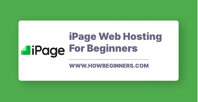 iPage Web Hosting For Beginners
