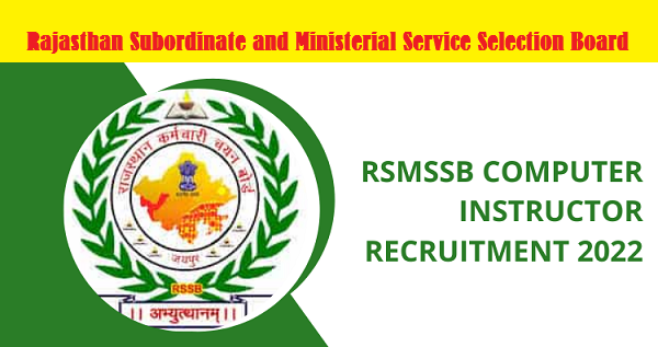 RSMSSB Computer Instructor Recruitment 2022