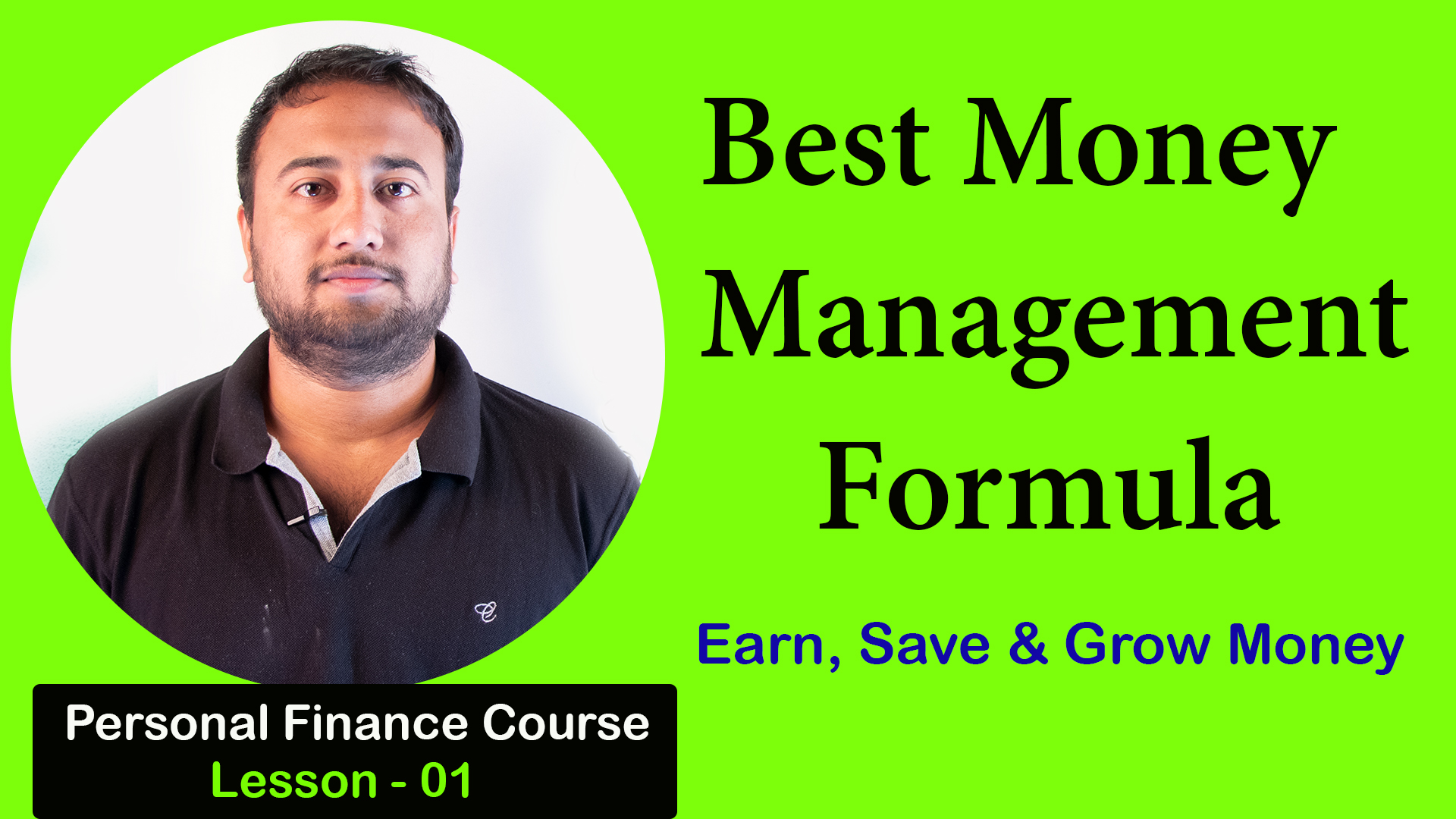 ಹಣವನ್ನು ಗಳಿಸಿ ಉಳಿಸಿ ಬೆಳೆಸಿ - Earn, Save & Grow Money -  Best Money Management Formula