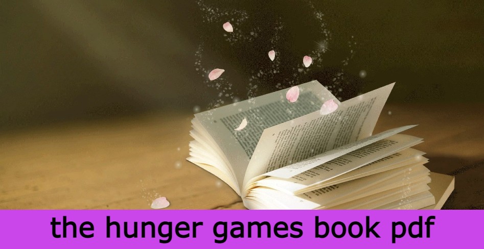 the hunger games book pdf online, the hunger games pdf google drive, the hunger games pdf google drive download, the the hunger games book