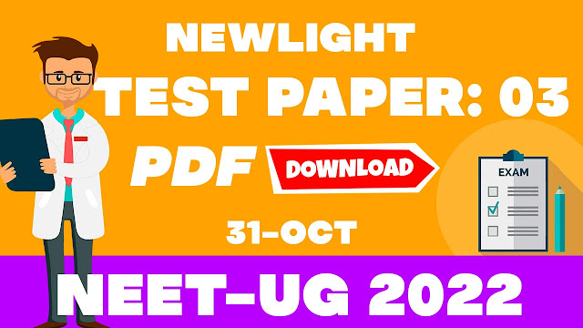 newlight test paper 3 neet 2022