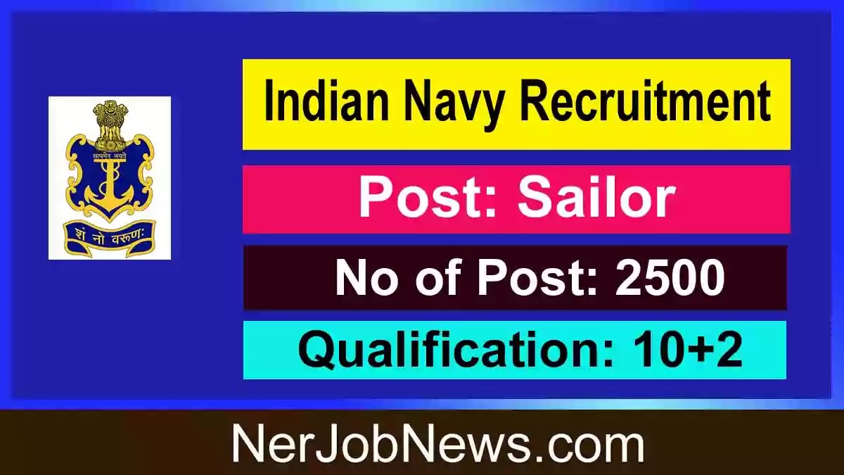 Indian Navy AA & SSR Recruitment 2022 – 2500 Sailor Vacancy for August 2022 Batch