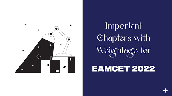 Important Chapters with Weightage for EAMCET 2022 - Botany, Zoology, Physics, Chemistry