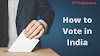 How to Vote in #India? - EPrajatantra