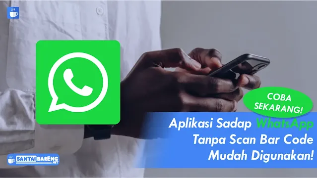 Aplikasi WhatsApp Canggih Bisa Memata Matai Pasangan