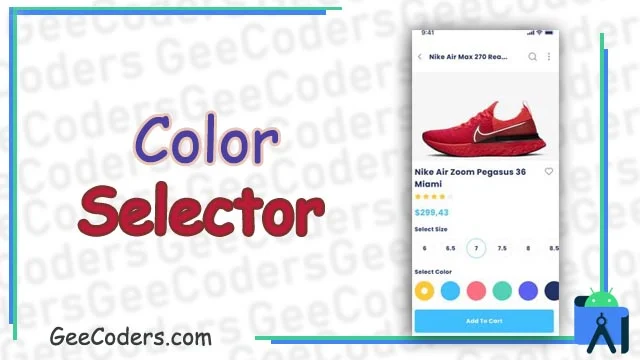 شرح انشاء ColorSelector في تطبيقك باستخدام اندرويد ستوديو