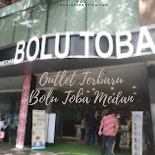 Outlet Terbaru Bolu Toba Medan