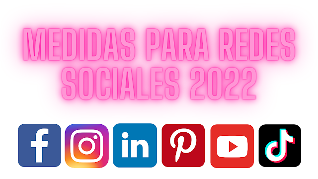 Tamaños para Redes Sociales 2022