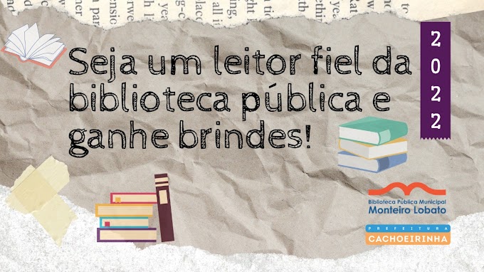 CACHOEIRINHA: Biblioteca Pública Monteiro Lobato lança campanha Leitor Fiel