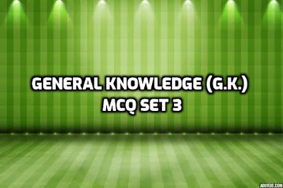 Perfect General Knowledge GK MCQ SET 3