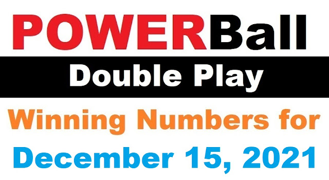 PowerBall Double Play Winning Numbers for December 15, 2021