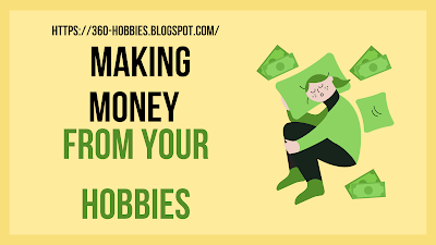 Making Money from Your Hobbies