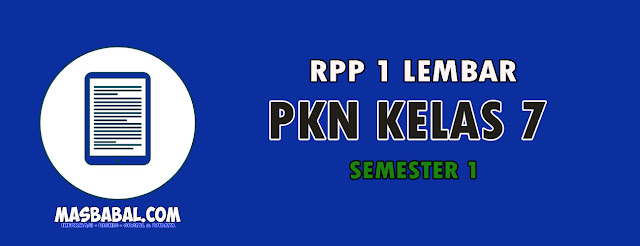 RPP 1 Lembar PKN Kelas 7 Semester 1 Tahun 2022