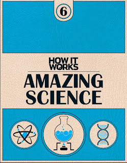 How It Works Amazing Science Book 6