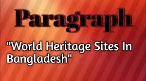 world heritage sites in bangladesh paragraph