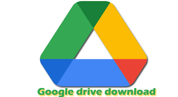 google drive download 2022