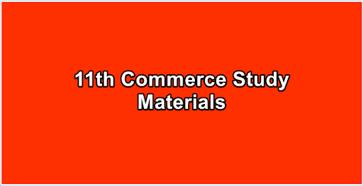 11th Commerce Study Materials