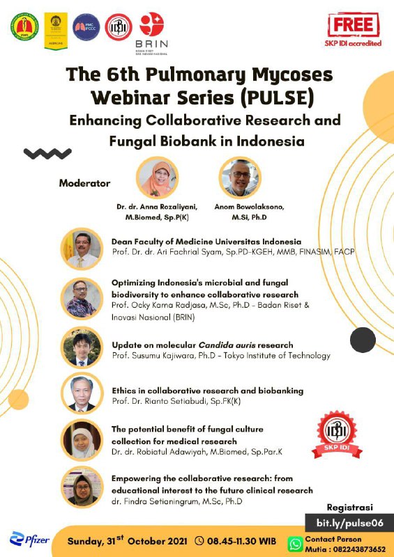 (FREE SKP IDI) *The 6th PULMONARY MYCOSES SEMINAR SERIES (PULSE)*  *Enhancing Collaborative Research and Fungal Biobank in Indonesia*