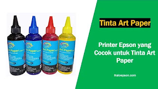 Printer Epson yang Cocok untuk Tinta Art Paper