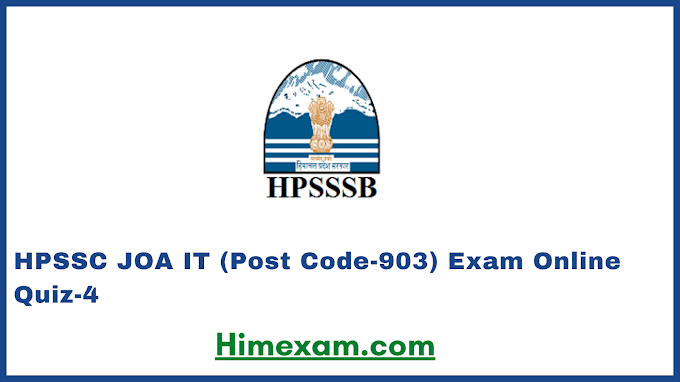   HPSSC JOA IT (Post Code-903) Exam Online Quiz-4