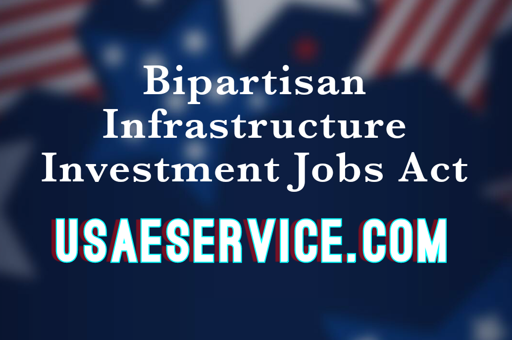 Bipartisan Infrastructure Investment Jobs Act usa us
