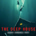 The Deep House Movie Review