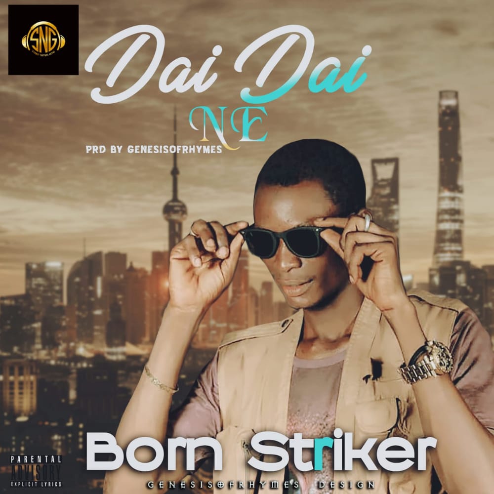 [Music] Bornstriker - Dai Dai ne (prod. Genesisofrhymes) #bornstriker