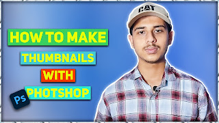 How to Make Thumbnails for YouTube Videos | Photoshop | 2021