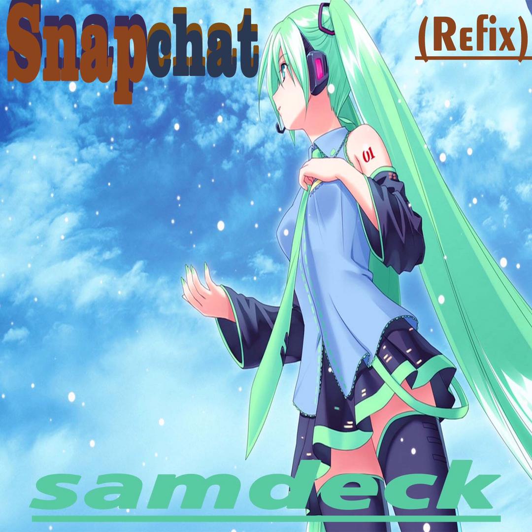 Samdeck - Snapchat (Refix) Mp3 Download