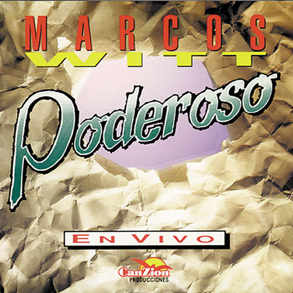 Marcos Witt – Poderoso 1993