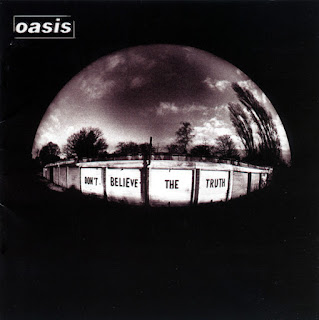 Oasis - Lyla - Don't Believe The Truth