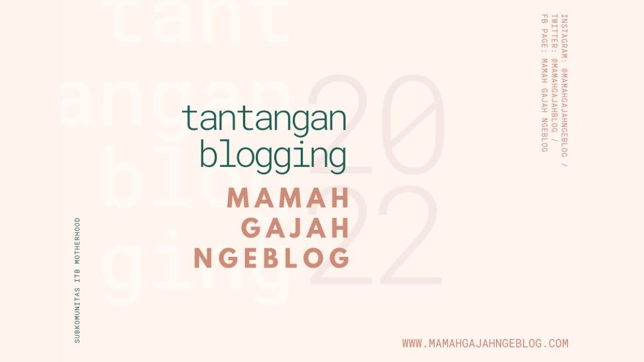 Banner Tantangan Blogging Mamah Gajah Ngeblog