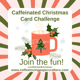 Caffeinated Christmas Card Challenge DT Member